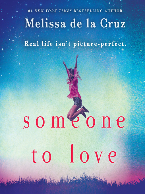Title details for Someone to Love by Melissa de la Cruz - Available
